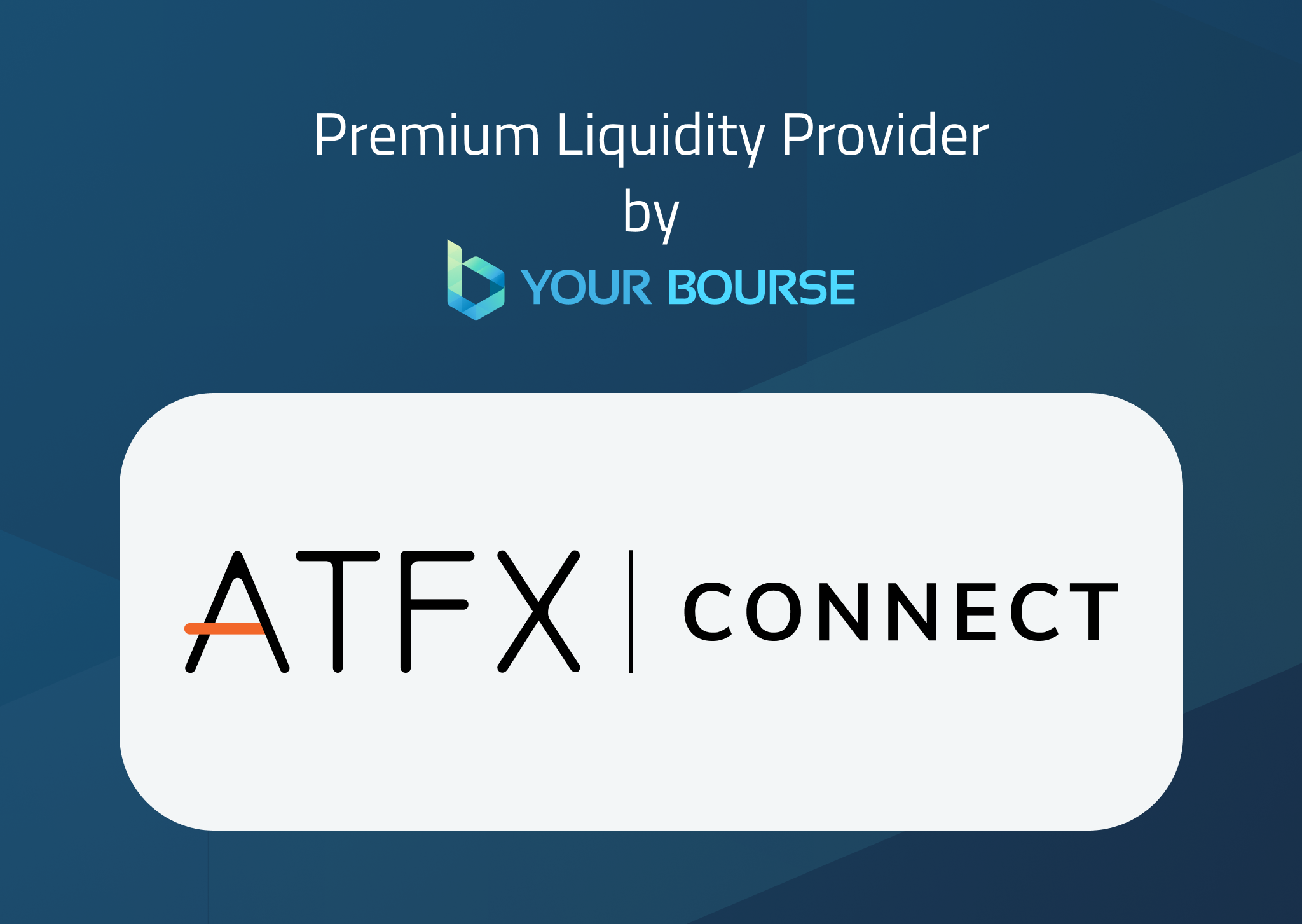 We’re proud to announce that Your Bourse has partnered with ATFX Connect, a globally recognized financial services provider.